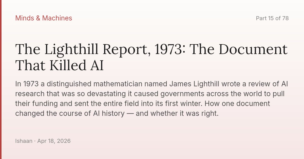 The Lighthill Report, 1973: The Document That Killed AI